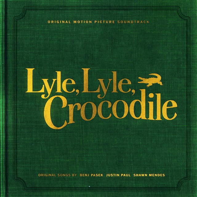 Heartbeat (From the “Lyle, Lyle, Crocodile” Original Motion Picture Soundtrack) - “ From the “Lyle, Lyle, Crocodile” Original Motion Picture Soundtrack ”